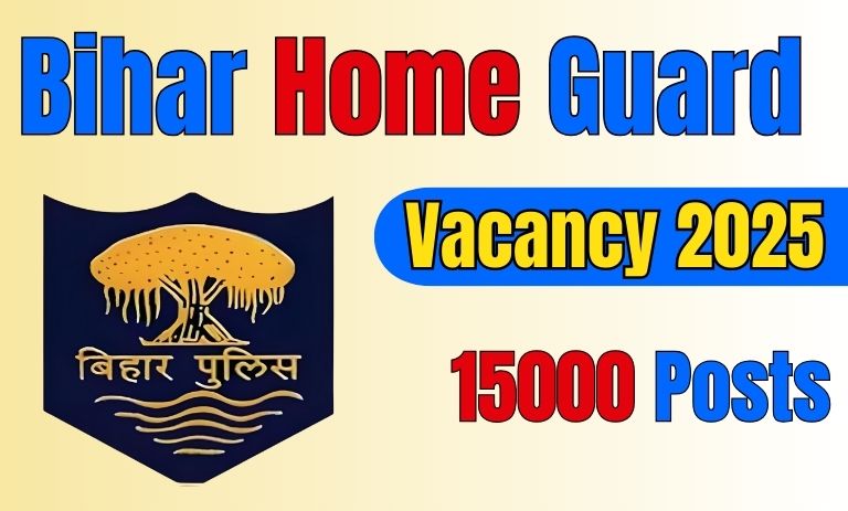 Bihar Police Home Guard Vacancy 2025: A Golden Opportunity for 15,000 Posts