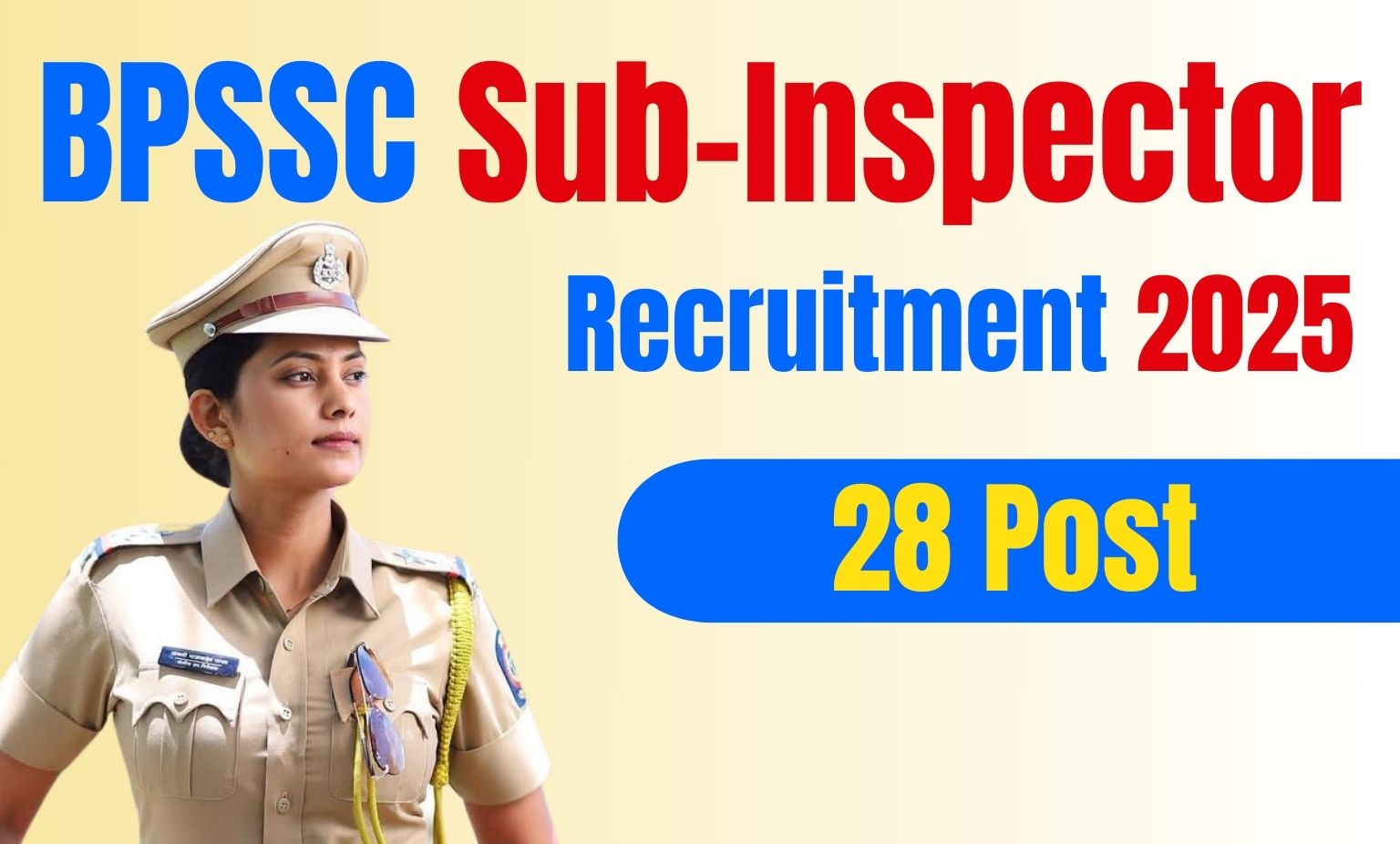 Bihar Police Sub Inspector SI Vacancy 2025: Apply Online for 28 Posts – Complete Guide